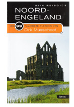 Noord-Engeland (De 99 favoriete plekken van Dirk Musschoot)