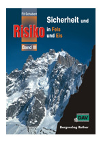 Sicherheit und Risiko in Fels und Eis (Band III)